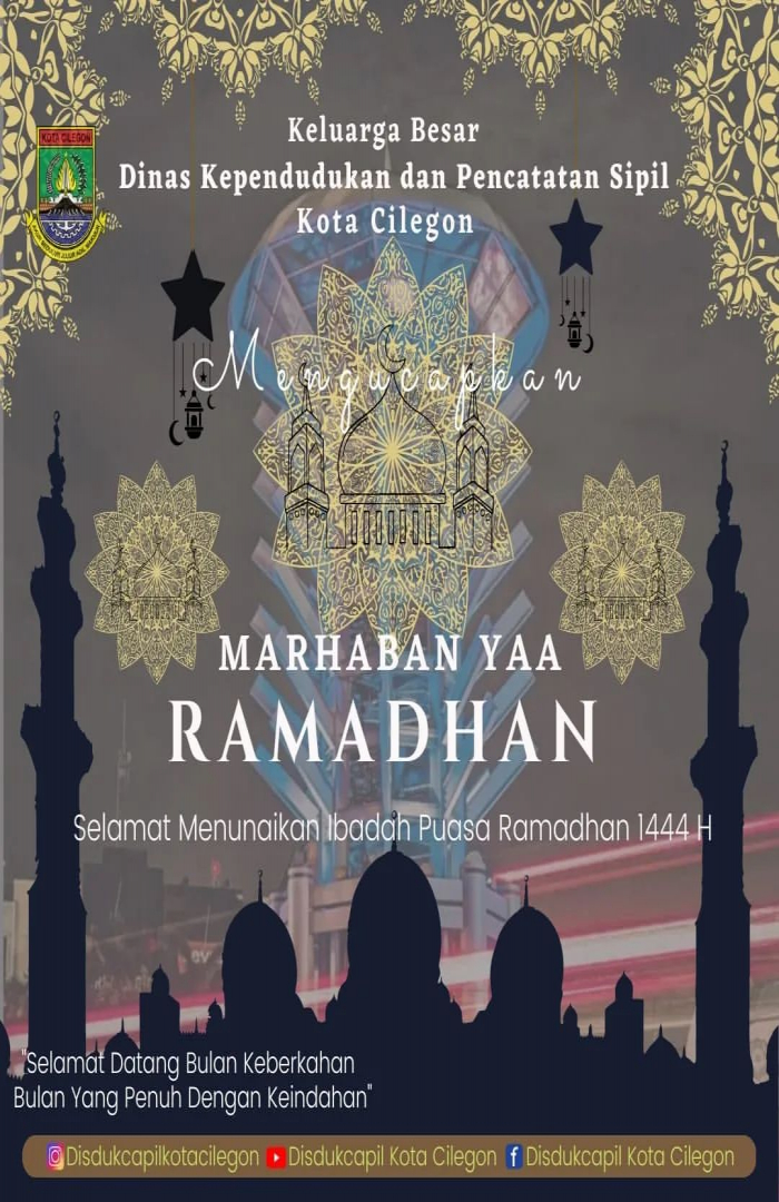 Marhaban Yaa Ramadhan ! Selamat Menunaikan Ibadah Puasa Ramadhan 1444H